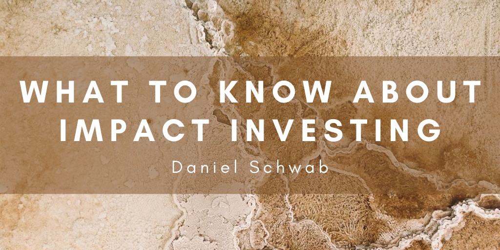 What To Know About Impact Investing